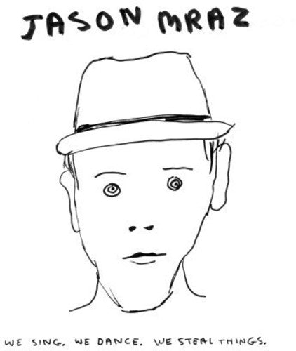 WE SING WE DANCE WE STEAL THINGS