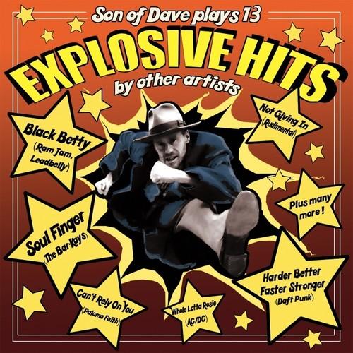 EXPLOSIVE HITS