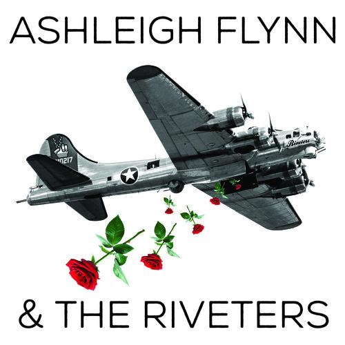 ASHLEIGH FLYNN AND THE RIVETERS