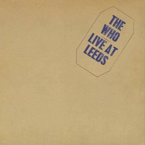 WHO - LIVE AT LEEDS Half speed 180 gram Vinyl LP