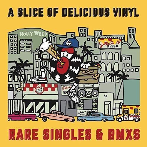 A SLICE OF DELICIOUS VINYL: RARE SINGLES & RMXS