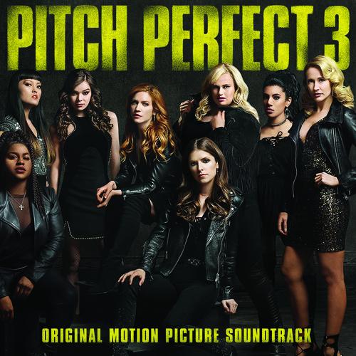PITCH PERFECT 3 / O.S.T.
