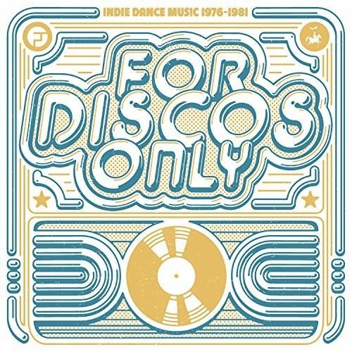 FOR DISCO ONLY: INDIE DANCE MUSIC FROM / VARIOUS