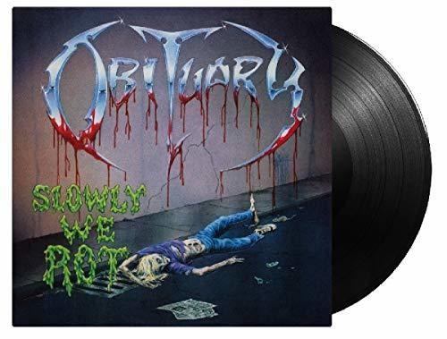 SLOWLY WE ROT