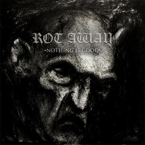 NOTHING IS GOOD