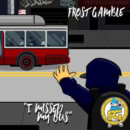 I MISSED MY BUS