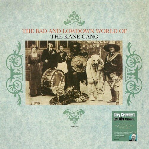 BAD & LOWDOWN WORLD OF THE KANE GANG