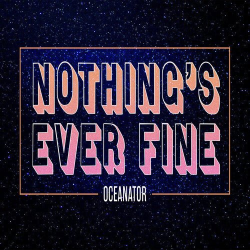 NOTHING'S EVER FINE (PINK)