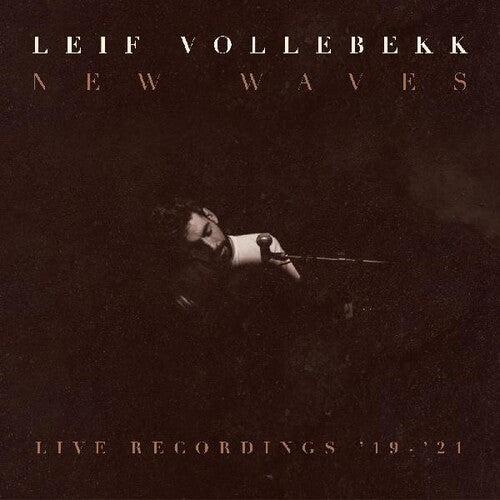 NEW WAVES (LIVE RECORDINGS '19-'21)