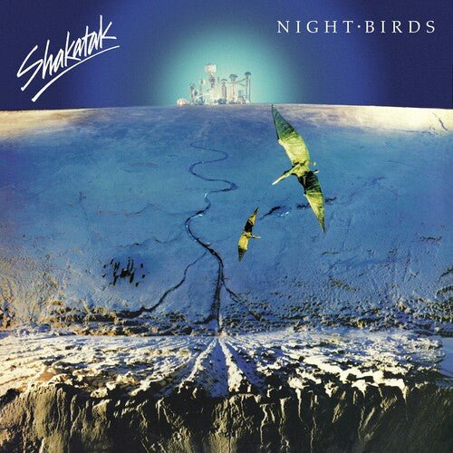 SHAKATAK - NIGHT BIRDS Vinyl LP