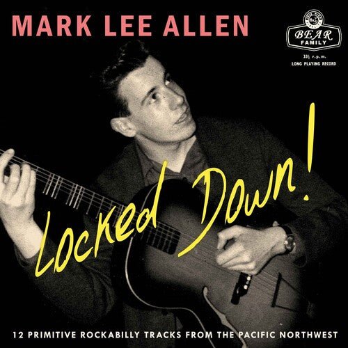 LOCKED DOWN 12 PRIMITIVE ROCKABILLY TRACKS FROM
