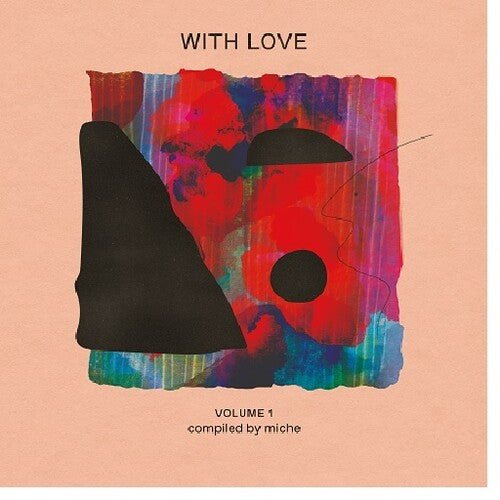 WITH LOVE VOLUME 1 : COMPILED BY MICHE / VARIOUS