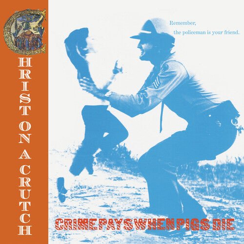 CRIME PAYS WHEN PIGS DIE - BLUE