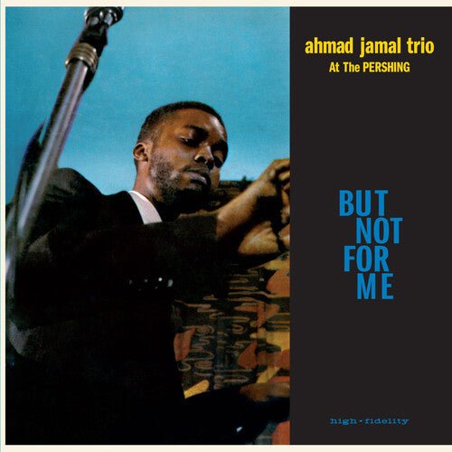 LIVE AT THE PERSHING LOUNGE 1958 / BUT NOT FOR ME
