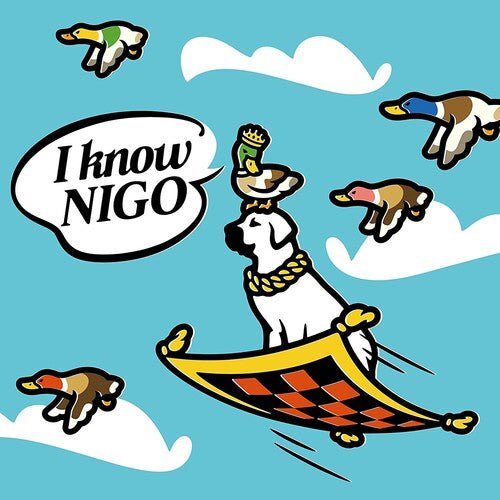 I KNOW NIGO