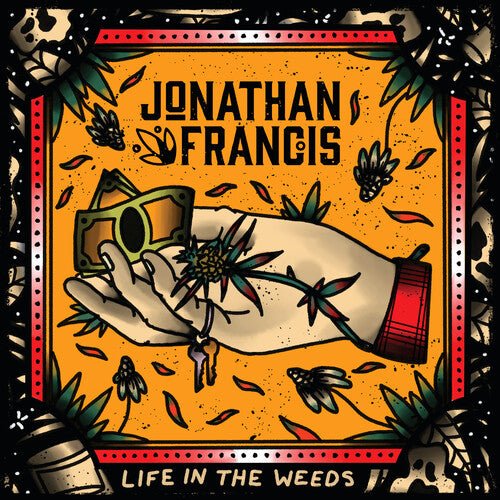 LIFE IN THE WEEDS