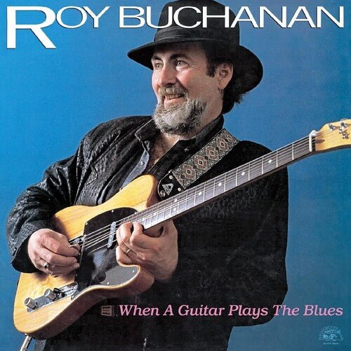WHEN A GUITAR PLAYS THE BLUES