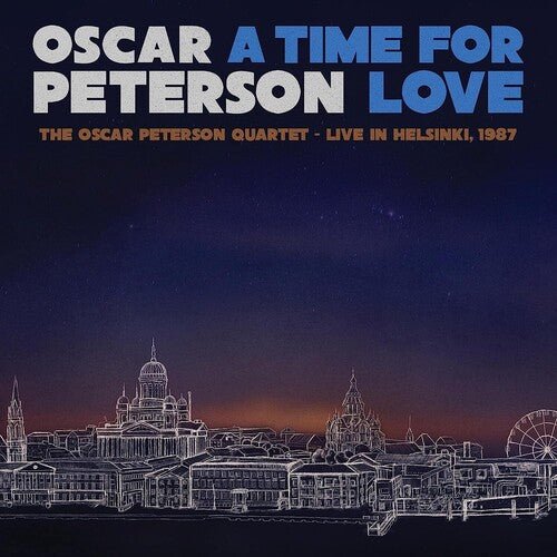 TIME FOR LOVE: THE OSCAR PETERSON QUARTET - LIVE