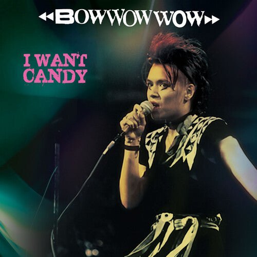 BOW WOW WOW - I WANT CANDY - PINK/BLACK Vinyl LP – Experience Vinyl