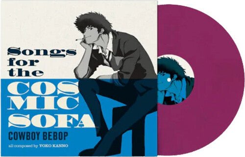 COWBOY BEBOP: SONGS FOR THE COSMIC SOFA