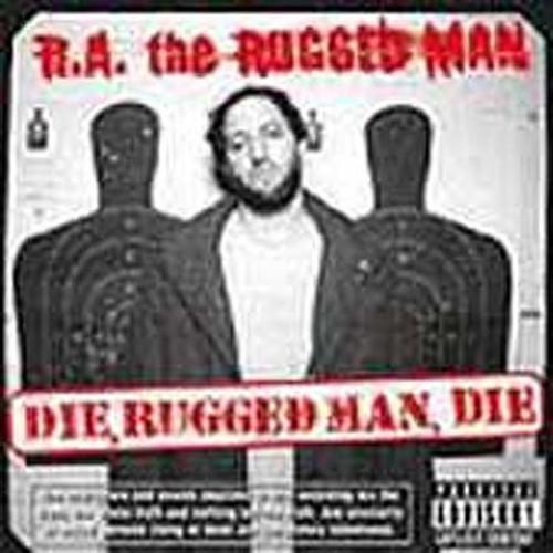 DIE RUGGED MAN DIE