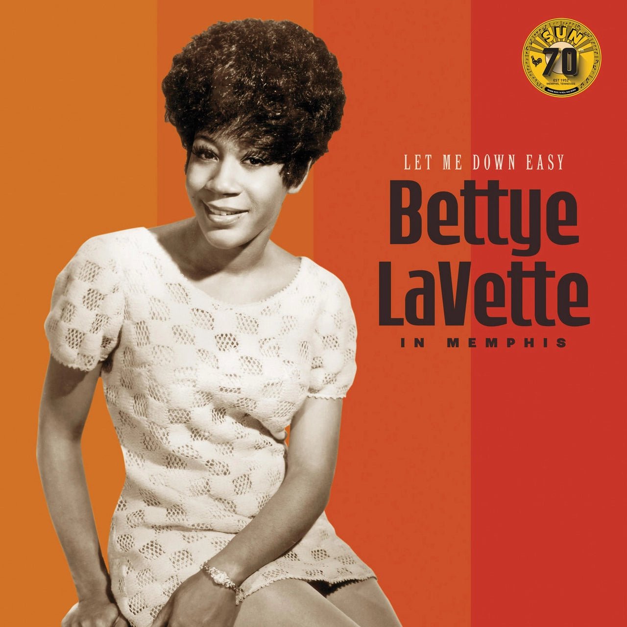 LET ME DOWN EASY: BETTYE LAVETTE IN MEMPHIS (SUN)