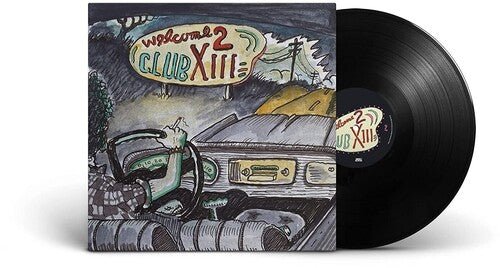 DRIVE-BY TRUCKERS - WELCOME 2 CLUB XIII Vinyl LP