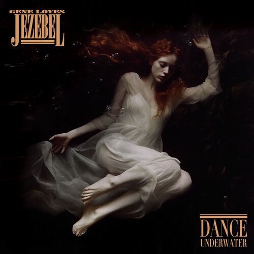 GENE LOVES JEZEBEL - DANCE UNDERWATER Vinyl LP