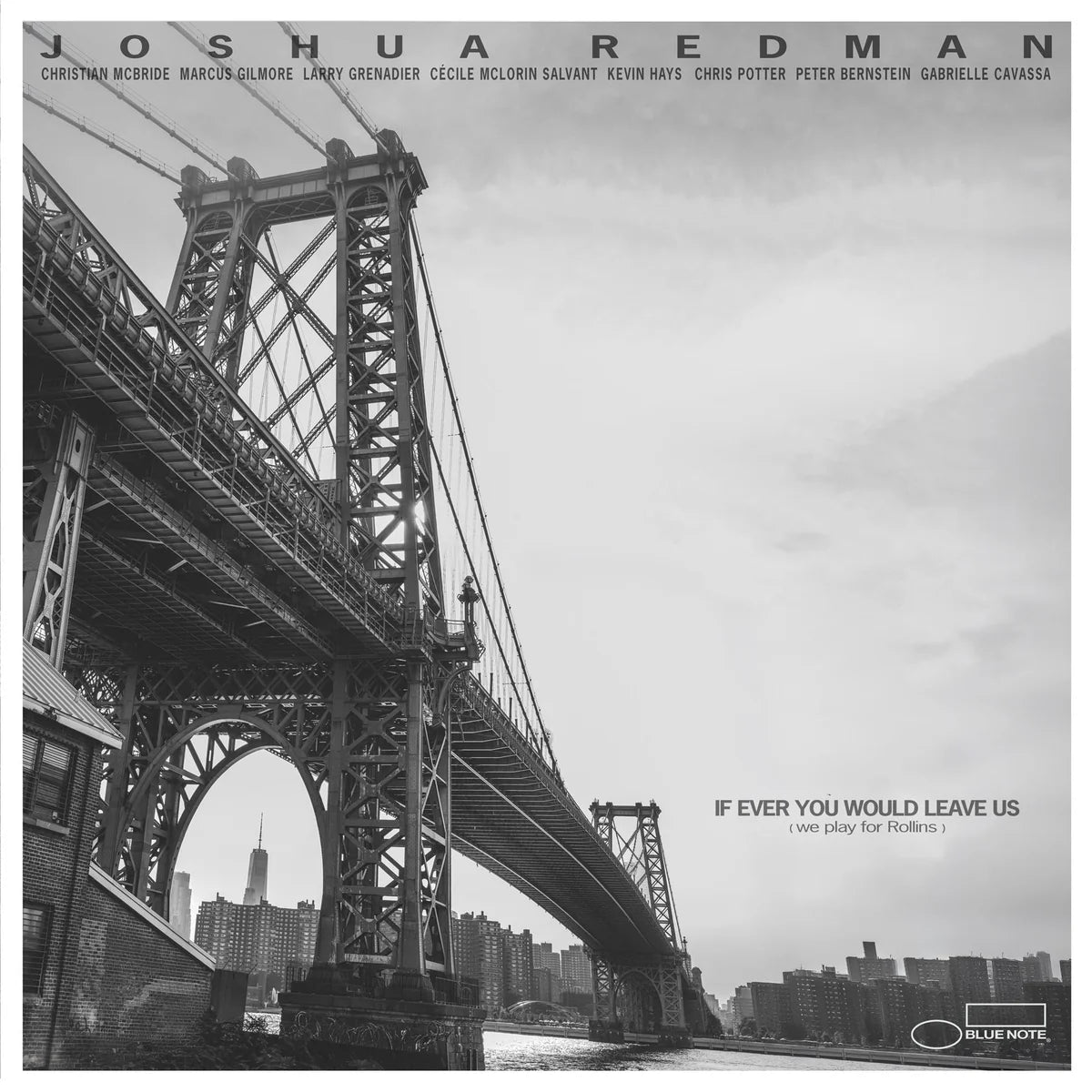 REDMAN,JOSHUA - IF EVER YOU WOULD LEAVE US (WE PLAY FOR ROLLINS) Vinyl LP