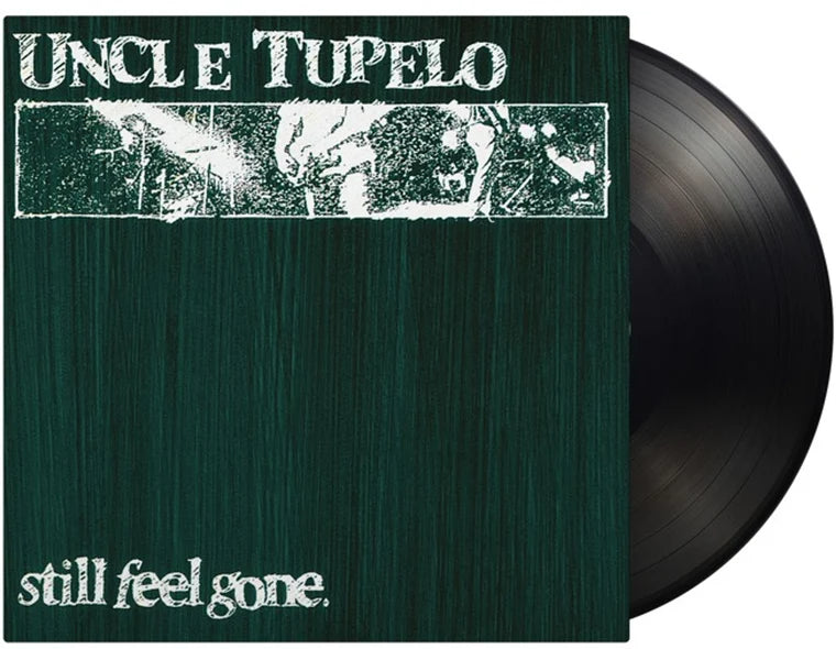 UNCLE TUPELO - STILL FEEL GONE Vinyl LP