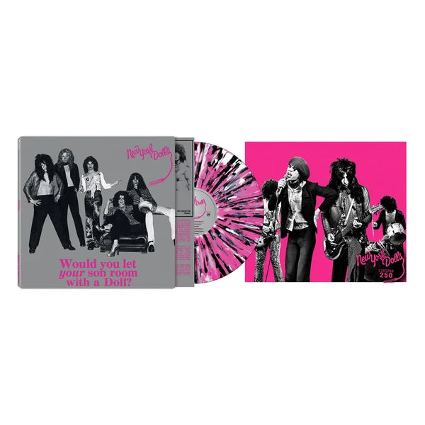 NEW YORK DOLLS - WOULD YOU LET YOUR SON ROOM WITH A DOLL Clear, Black, White, Pink Splatter Vinyl LP
