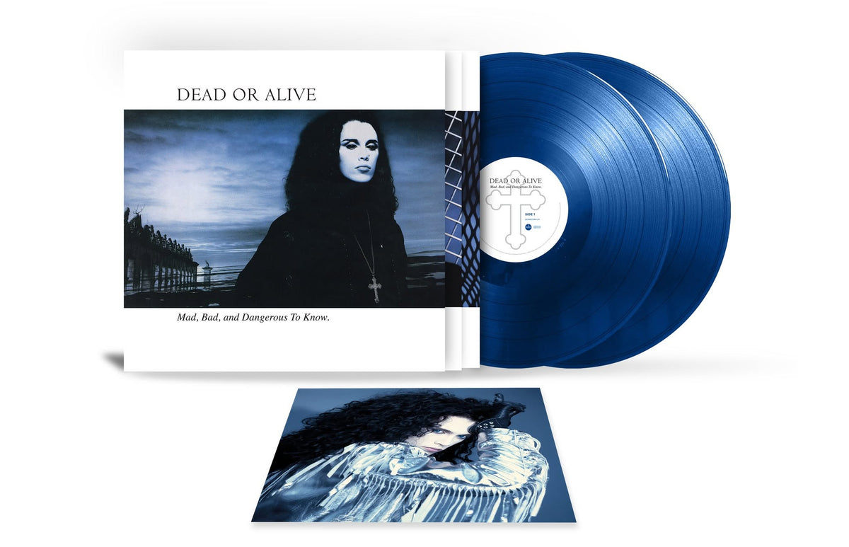 DEAD OR ALIVE - MAD BAD & DANGEROUS TO KNOW Blue Vinyl LP
