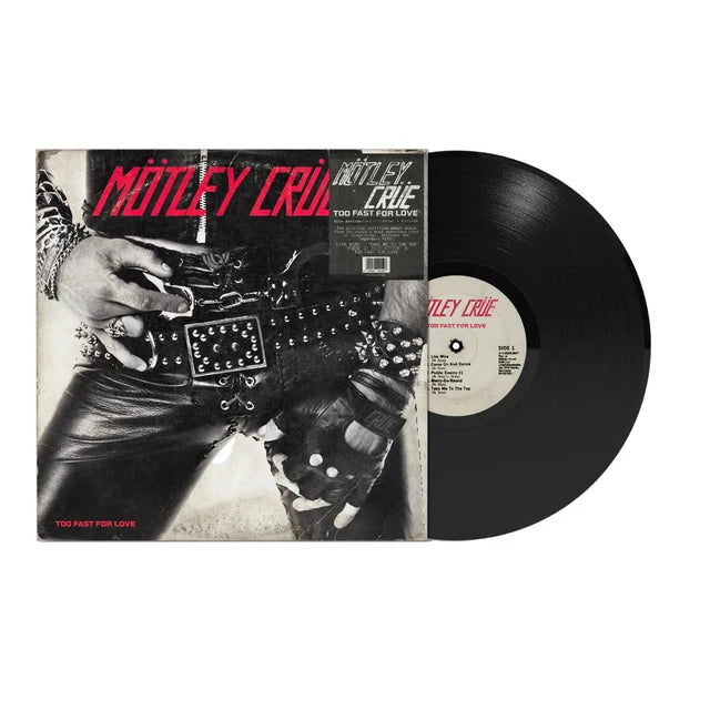 MOTLEY CRUE - Too Fast For Love - 45th Anniversary Vinyl LP