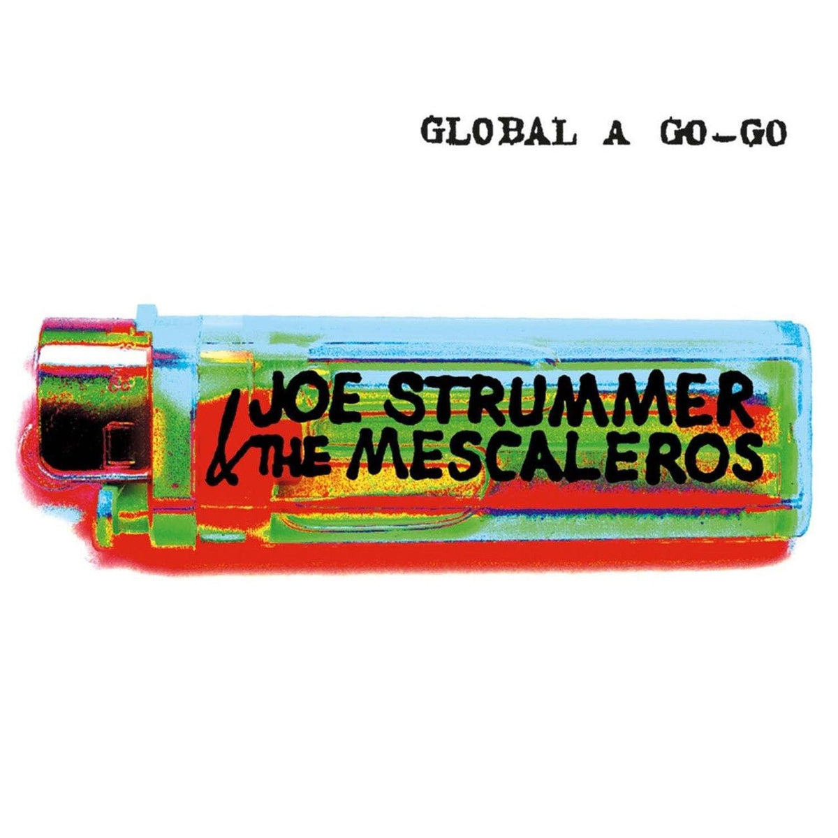 Joe Strummer & the Mescaleros - Global A Go-Go 25th Anniversary Vinyl LP