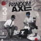 RANDOM AXE