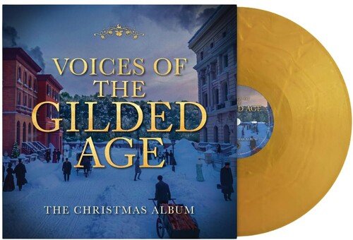 VOICES OF THE GILDED AGE: CHRISTMAS ALBUM O.S.T. Gold Vinyl LP