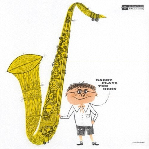 GORDON,DEXTER - DADDY PLAYS THE HORN LIMITED EDITION Vinyl LP