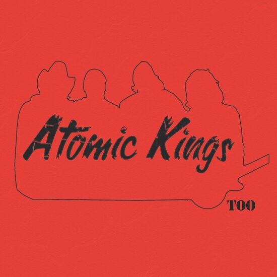 ATOMIC KINGS - ATOMIC KINGS TOO Vinyl LP