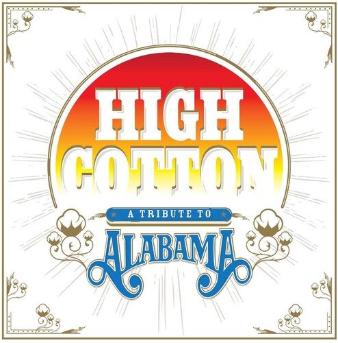 HIGH COTTON: A TRIBUTE TO ALABAMA / VARIOUS