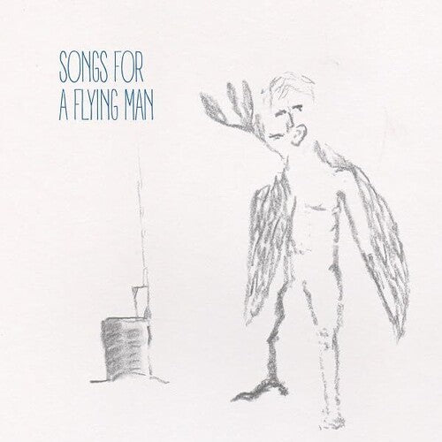 SONGS FOR A FLYING MAN
