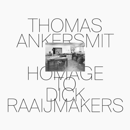 HOMAGE TO DICK RAAIJMAKERS