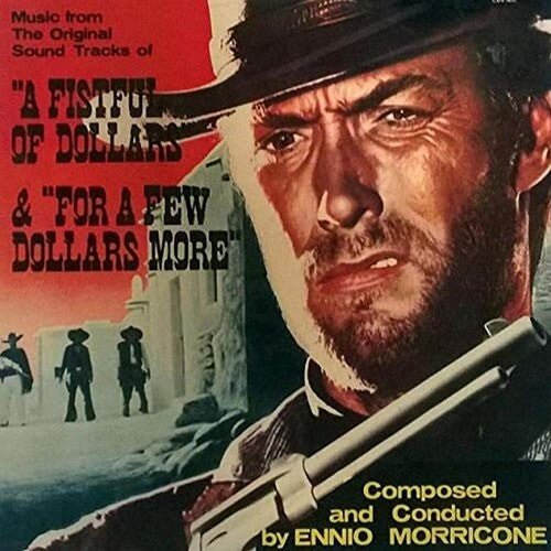 FISTFUL OF DOLLARS / FOR A FEW DOLLARS MORE / OST