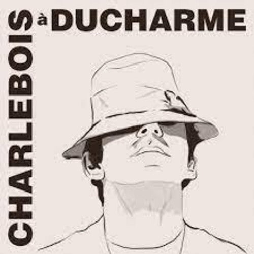 CHARLEBOIS A DUCHARME