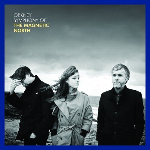 ORKNEY - SYMPHONY OF THE MAGNETIC NORTH