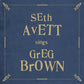 SETH AVETT SINGS GREG BROWN