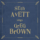 SETH AVETT SINGS GREG BROWN
