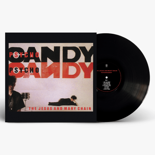 JESUS & MARY CHAIN - PSYCHOCANDY (40TH ANNIVERSARY EDITION) Vinyl LP