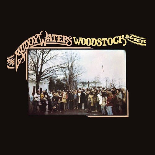 MUDDY WATERS WOODSTOCK ALBUM