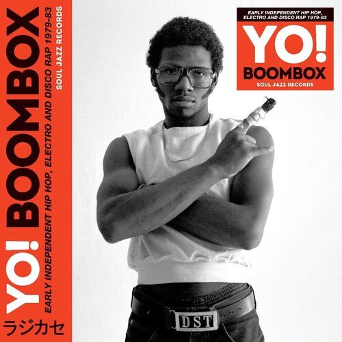 YO! BOOMBOX - EARLY INDEPENDENT HIP HOP, ELECTRO