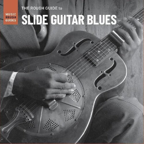 ROUGH GUIDE TO SLIDE GUITAR BLUES / VARIOUS